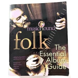 MusicHound Folk: The Essential Album Guide by Neal Walters W/CD